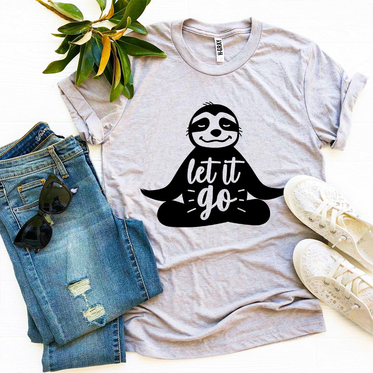 Sloth Let It Go T-shirt