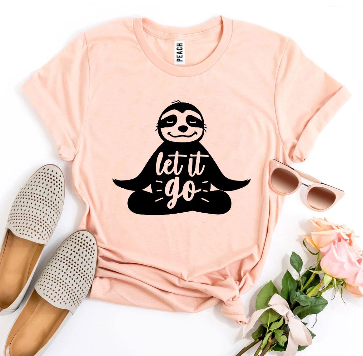 Sloth Let It Go T-shirt